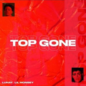 Lil Mosey Ft. Lunay – Top Gone